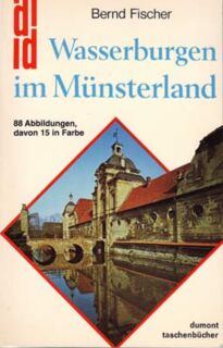Cover - Wasserburgen im Münsterland von Bernd Fischer